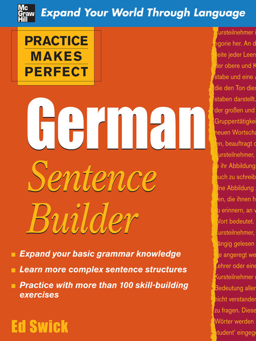 Title details for Practice Makes Perfect German Sentence Builder by Ed Swick - Available